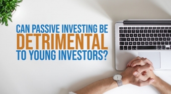 Headline image for Can Passive Investing be Detrimental to Young Investors?