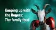 Headline image for Keeping up with the Rogers: The family feud