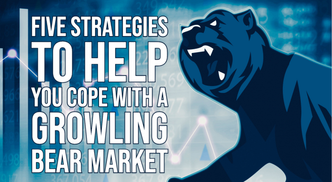 Headline image for Five Strategies to Help You Cope With a Growling Bear Market