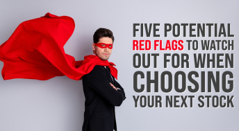 Headline image for Five Potential Red Flags to Watch Out for When Choosing Your Next Stock