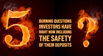 Headline image for 5 Burning Questions Investors Have Right Now Including the Safety of Their Deposits
