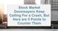 Headline image for Stock market doomsayers keep calling for a crash, but here are 5 points to counter them