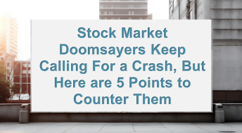 Headline image for Stock market doomsayers keep calling for a crash, but here are 5 points to counter them