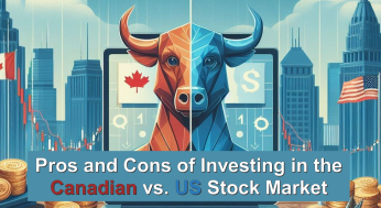 Thumbnail for Pros and Cons of Investing in the Canadian vs. US Stock Market
